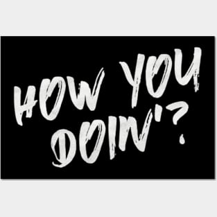 How You Doin Funny Saying Gift Posters and Art